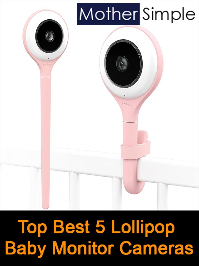 Top 5 Lollipop Baby Monitor Cameras