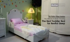the Best Toddler Bed
