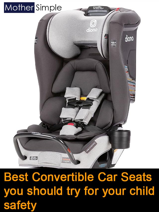 Best Convertible Car Seats you should try for your child safety