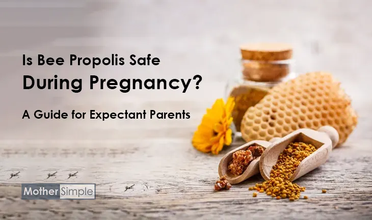 Is Bee Propolis Safe During Pregnancy