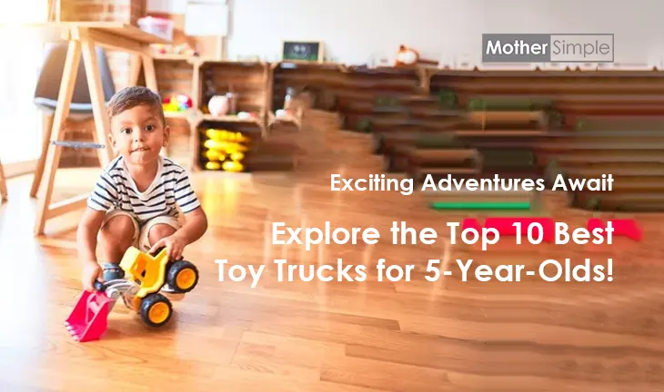 Top 10 Best Toy Trucks for 5-Year-Olds