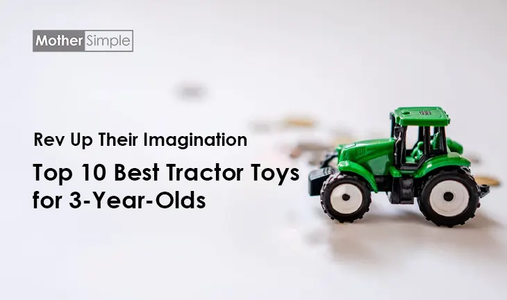 Top 10 Best Tractor Toys for 3-Year-Olds