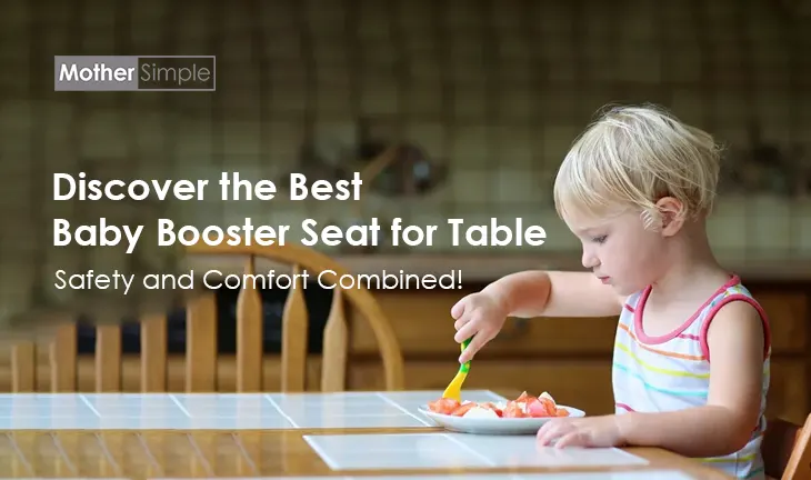 Best Baby Booster Seat for Table