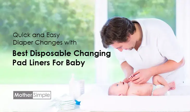 Best Disposable Changing Pad Liners For Baby
