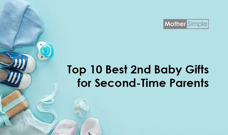 Top 10 Best 2nd Baby Gifts for Second-Time Parents