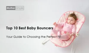 Top 10 Best Baby Bouncers
