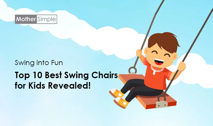 Top 10 Best Swing Chairs for Kids Revealed