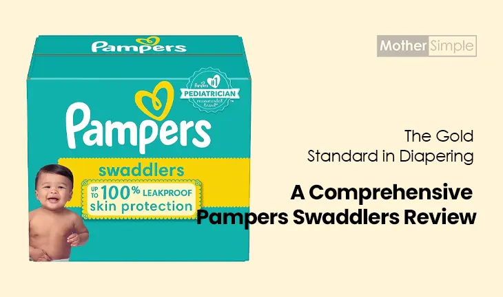 A Comprehensive Pampers Swaddlers Review