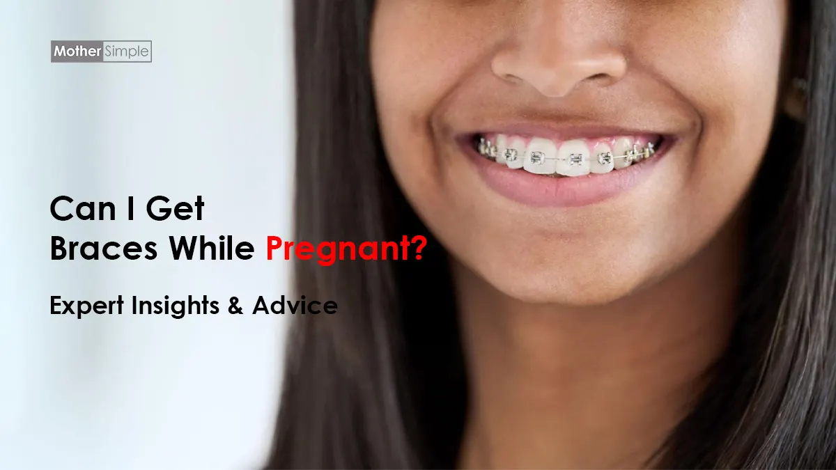 Can I Get Braces While Pregnant