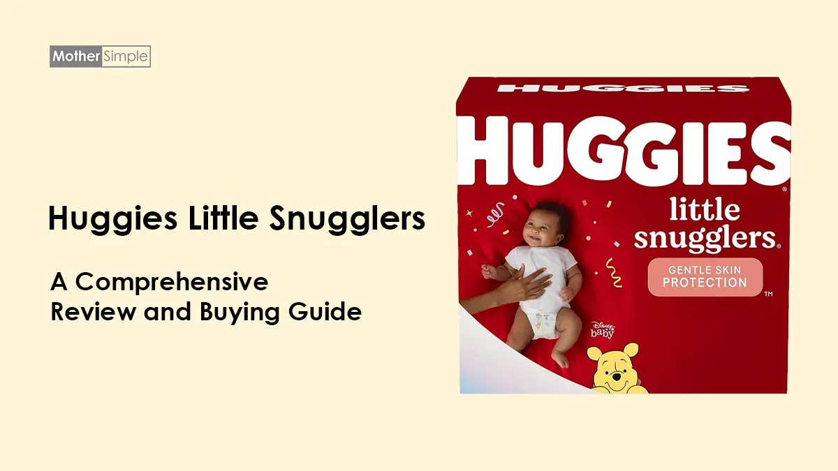 Huggies Little Snugglers A Comprehensive Review and Buying Guide