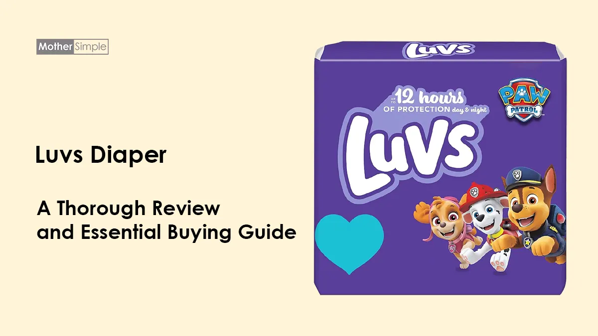 Luvs Diapers A Thorough Review and Essential Buying Guide